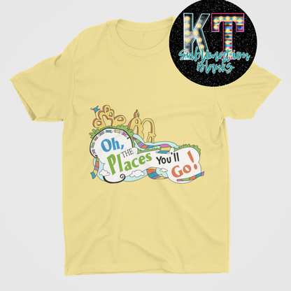 Oh the places you will go Unisex T-shirt
