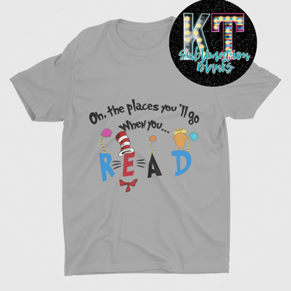 Oh the places you'll go when you READ Unisex T-shirt