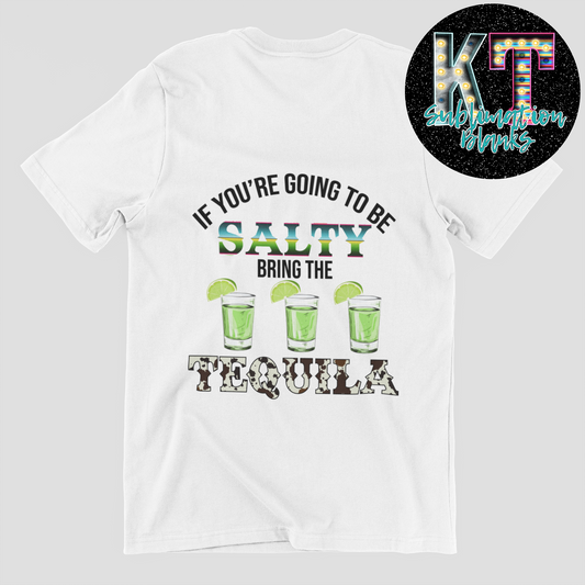 If you'are going to be Salty Unisex T-shirt